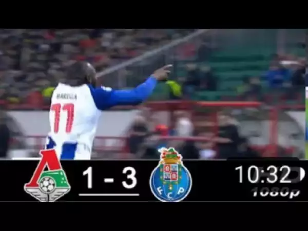 Video: Lokomotiv Moscow 1-3 FC Porto 2018